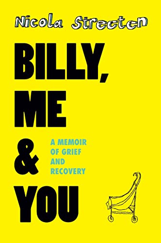 Billy, Me & You: A Memoir of Grief and Recovery von Myriad Editions